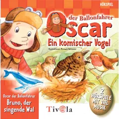 Oscar der Ballonfahrer - Ein komischer Vogel / Der singende Wal