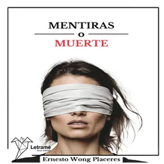 Mentiras o muerte