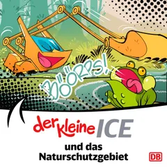 Der kleine ICE und das Naturschutzgebiet - Episode 21