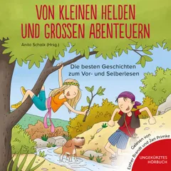 Von kleinen Helden und großen Abenteuern