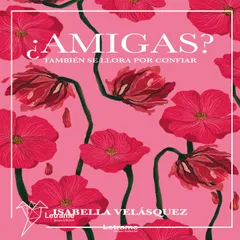 ¿Amigas?