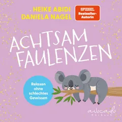 Achtsam faulenzen