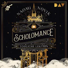 Scholomance – Tödliche Lektion (Teil 1)