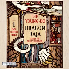 Dragon Raja – Die Legende des Drachenreiters 1: Das Sonnenpferd