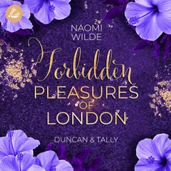 Forbidden Pleasures of London: Duncan & Tally