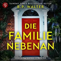 Die Familie nebenan - Wenn deine Nachbarn etwas verbergen...