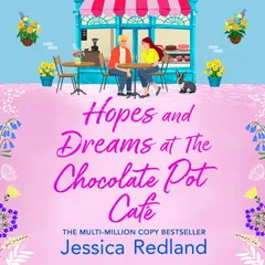 Hopes and Dreams at The Chocolate Pot Café