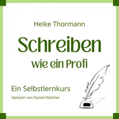 Selbstlernkurs: Schreiben wie ein Profi