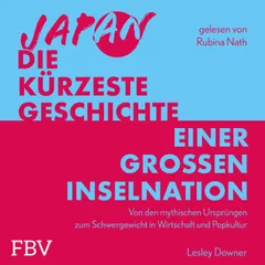 Japan – Die kürzeste Geschichte einer großen Inselnation