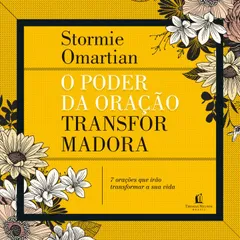 O poder da oração transformadora