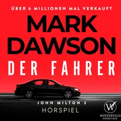 Der Fahrer - Krimi Hörbuch (John Milton 3) Hörspiel