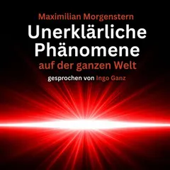 Unerklärliche Phänomene auf der ganzen Welt