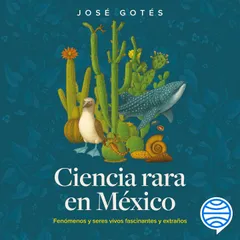 Ciencia rara en México