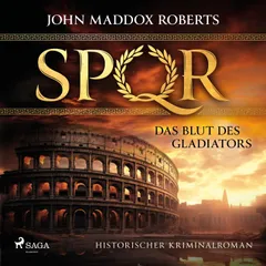 SPQR: Das Blut des Gladiators