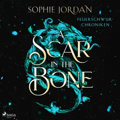 Die Feuerschwur-Chroniken: Volume 2 - A Scar in the Bone