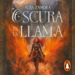 Oscura es la llama