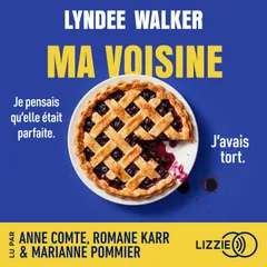 Ma Voisine - Un thriller domestique addictif