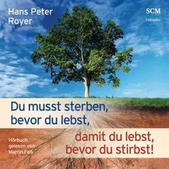 Du musst sterben, bevor du lebst, damit du lebst, bevor du stirbst