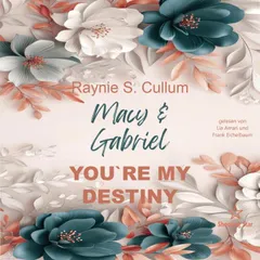 Macy & Gabriela: You're my destiny