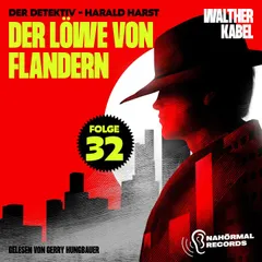 Der Löwe von Flandern (Der Detektiv-Harald Harst, Folge 32)