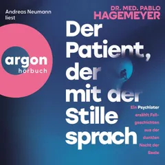 Der Patient, der mit der Stille sprach
