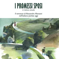 I Promessi Sposi - in italiano attuale