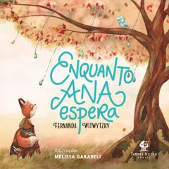 Enquanto Ana espera