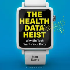 The Health Data Heist