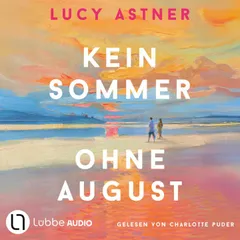 Kein Sommer ohne August