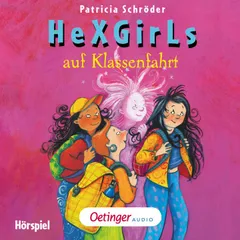 HeXGirls 2. HeXGirls auf Klassenfahrt