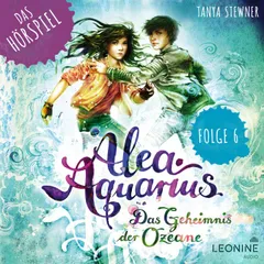 Alea Aquarius - Das Hörspiel. Folge 6: Das verführerische Lied der Wale