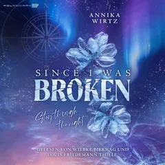 Since I Was Broken - Stay trough the night