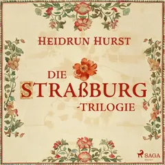 Die Straßburg-Trilogie