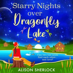 Starry Nights over Dragonfly Lake