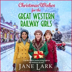 Christmas Wishes for the Great Western Railway Girls