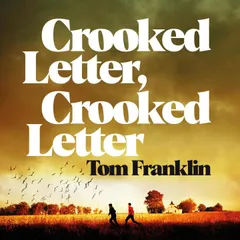 Crooked Letter, Crooked Letter