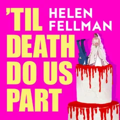 'Til Death Do Us Part
