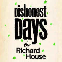 Dishonest Days
