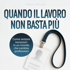 Quando il lavoro non basta più
