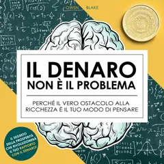 Il denaro non è il problema