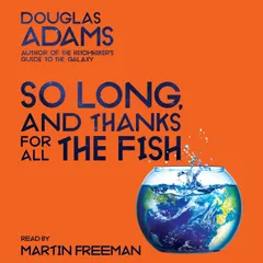 So Long, and Thanks for All the Fish