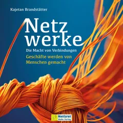 Netzwerke - Die Macht von Verbindungen