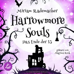 Harrowmore Souls (Band 5): Das Ende der 13