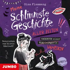 Meine schlimmste Geschichte aller Zeiten!!! Tagebuch einer Vampirin (Band 3)