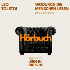 Wodurch die Menschen leben. Eine Erzählung.