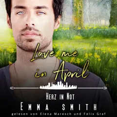 Love me in April: Herz in Not