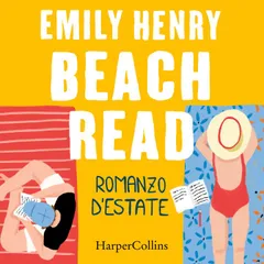 Beach Read. Romanzo d'estate.