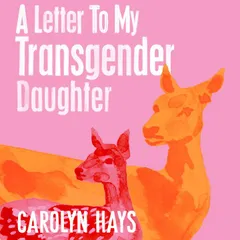 A Letter to My Transgender Daughter