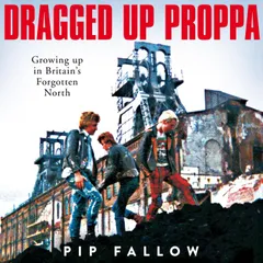 Dragged Up Proppa