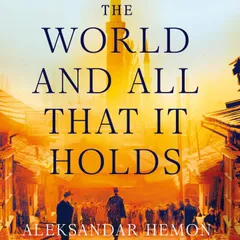 The World and All That It Holds